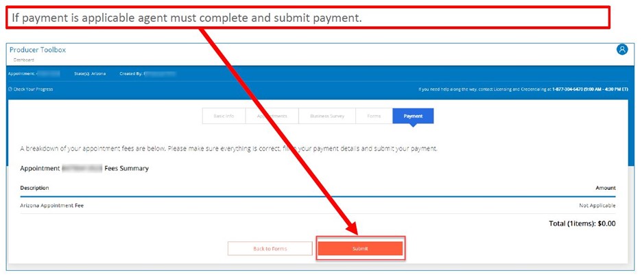 If payment is applicable agent must complete, then click on Submit button