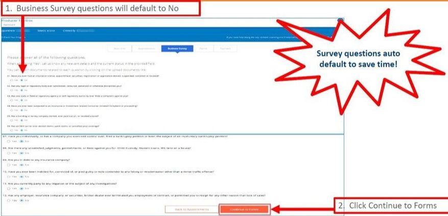 Business survey questions will default to No, click Continue to Forms