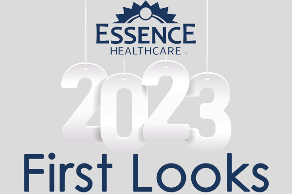 Essence Healthcare First Looks