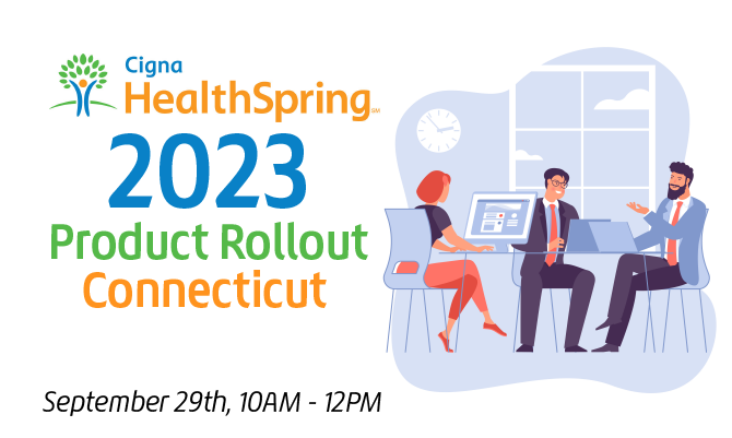 Cigna HealthSpring Product Rollout 2023 - CT